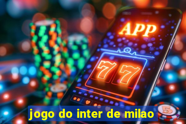 jogo do inter de milao