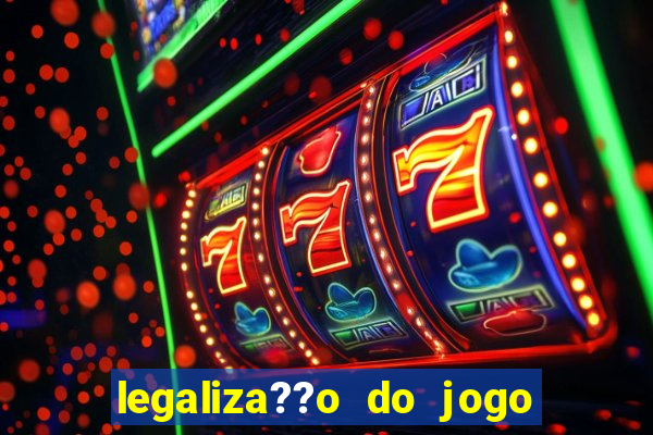 legaliza??o do jogo do tigrinho