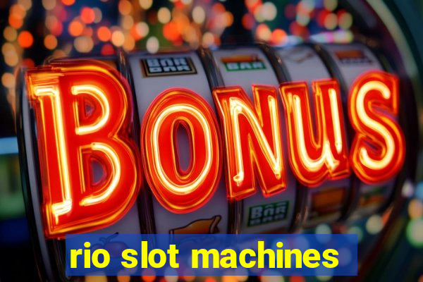 rio slot machines