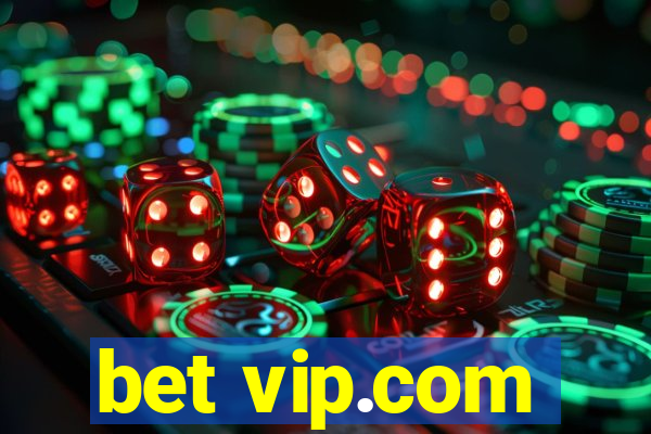 bet vip.com