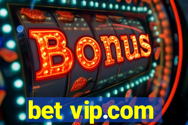 bet vip.com