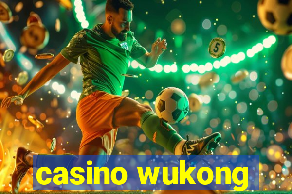 casino wukong