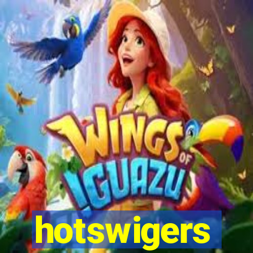 hotswigers