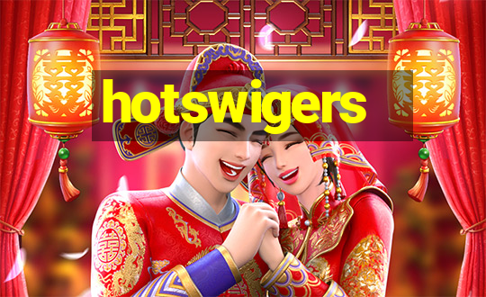 hotswigers