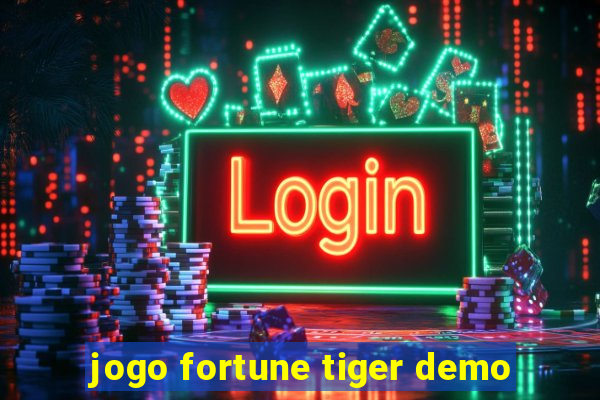 jogo fortune tiger demo