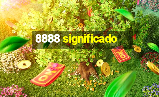 8888 significado