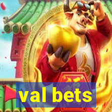 val bets