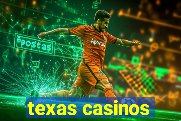 texas casinos