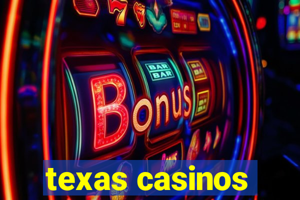 texas casinos