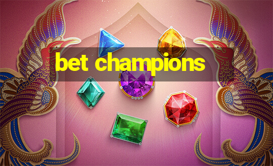 bet champions