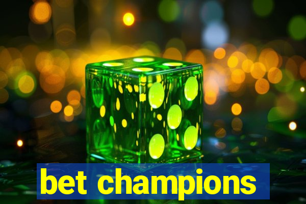 bet champions