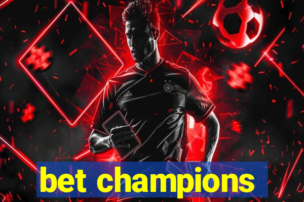 bet champions