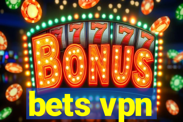 bets vpn