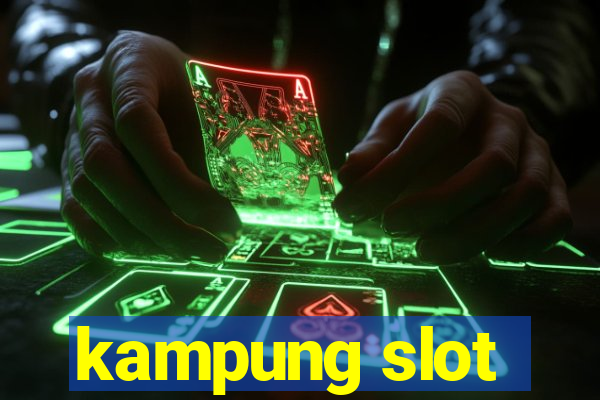 kampung slot