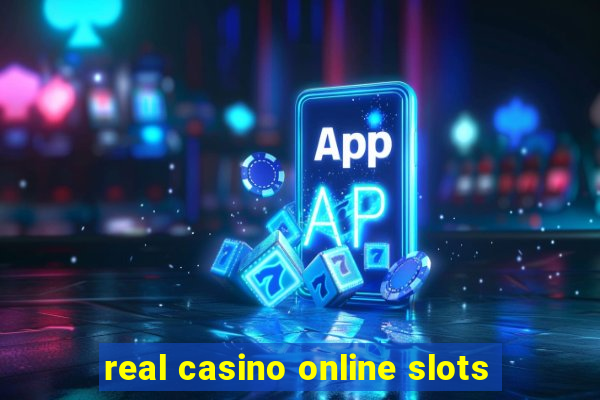 real casino online slots