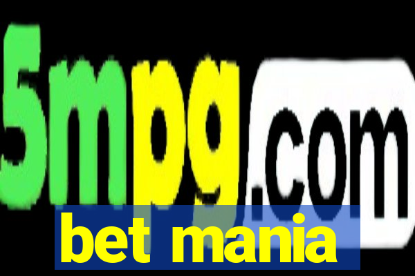 bet mania