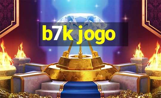 b7k jogo