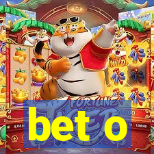 bet o