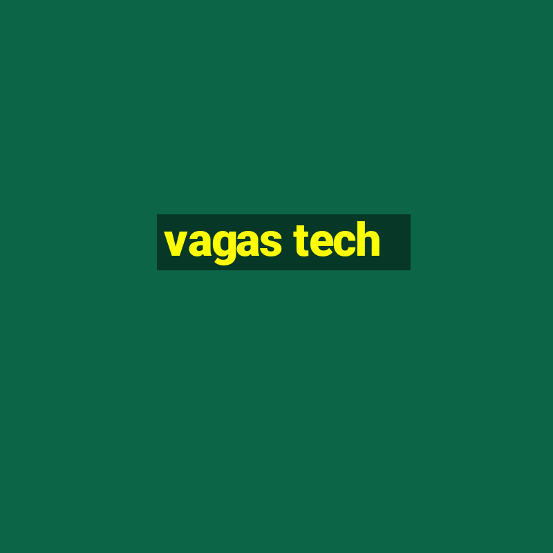 vagas tech