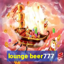 lounge beer777