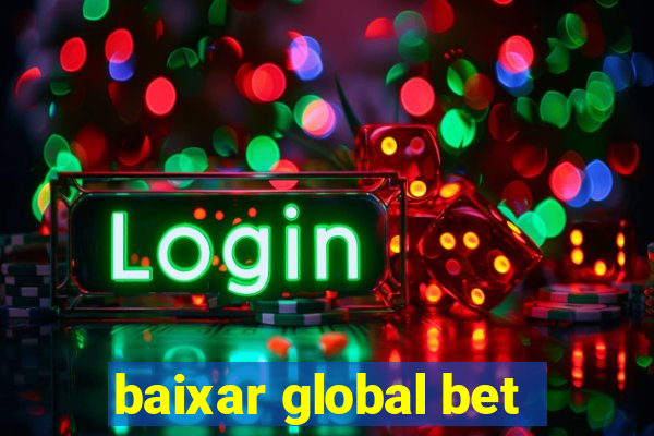 baixar global bet