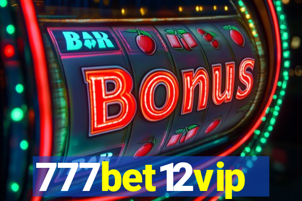 777bet12vip