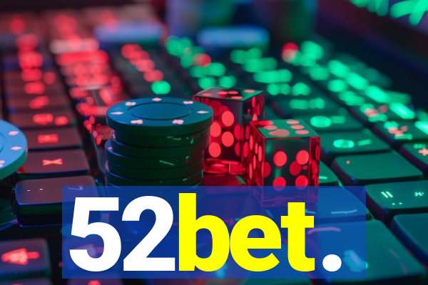 52bet.