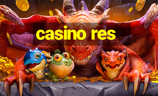 casino res