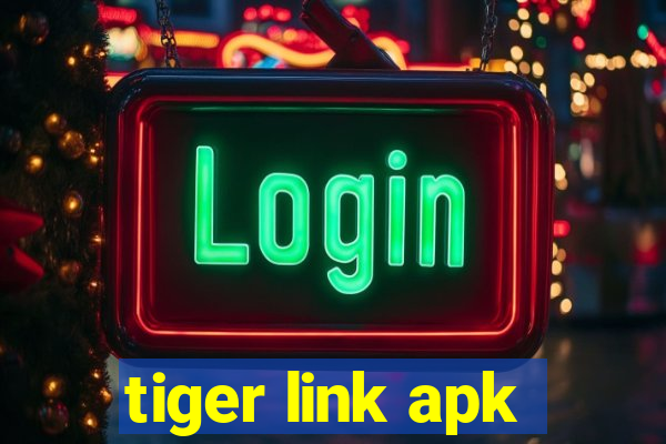 tiger link apk