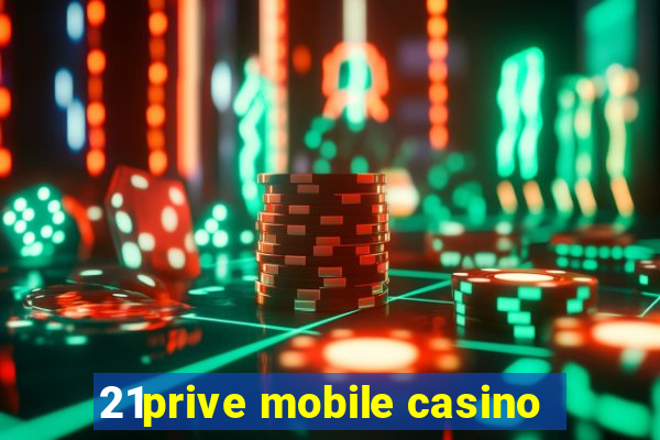 21prive mobile casino