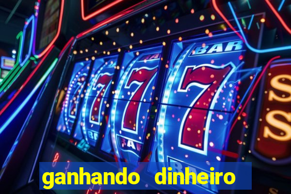 ganhando dinheiro jogando games