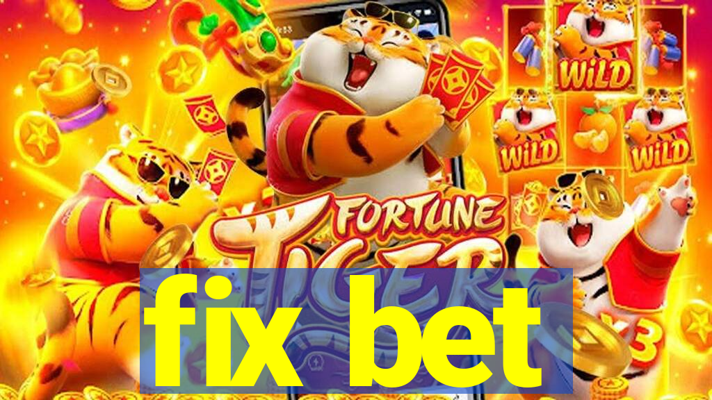 fix bet