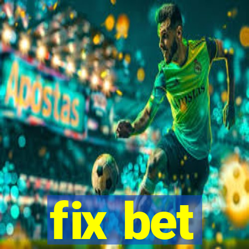 fix bet