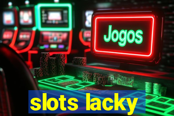 slots lacky