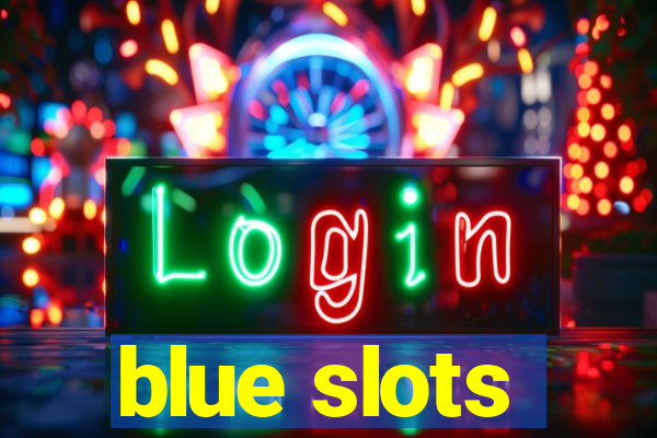 blue slots