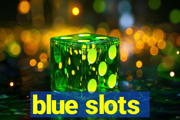 blue slots