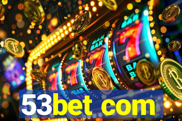 53bet com