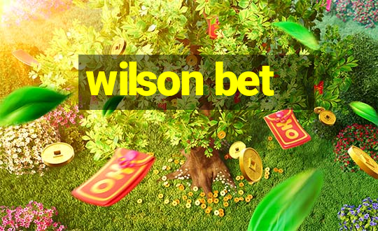 wilson bet