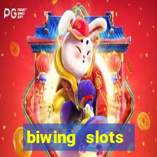 biwing  slots