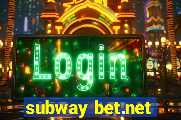 subway bet.net