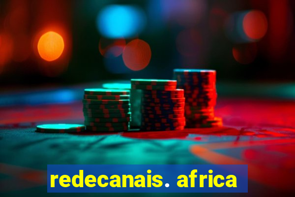 redecanais. africa