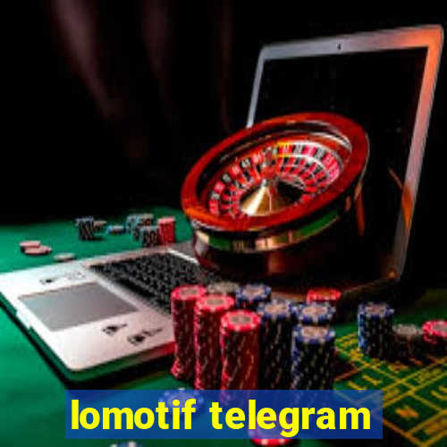 lomotif telegram