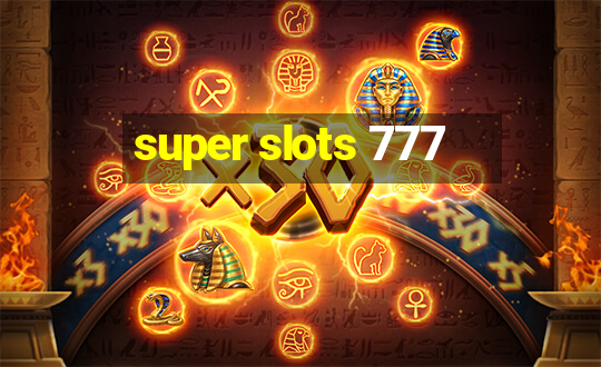 super slots 777