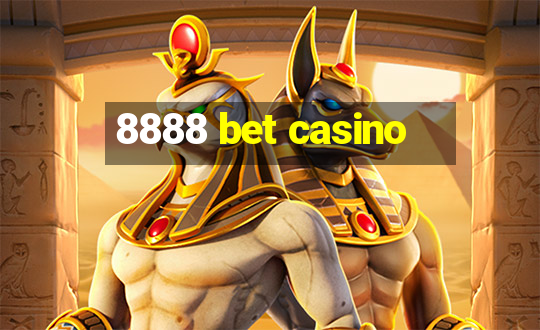 8888 bet casino