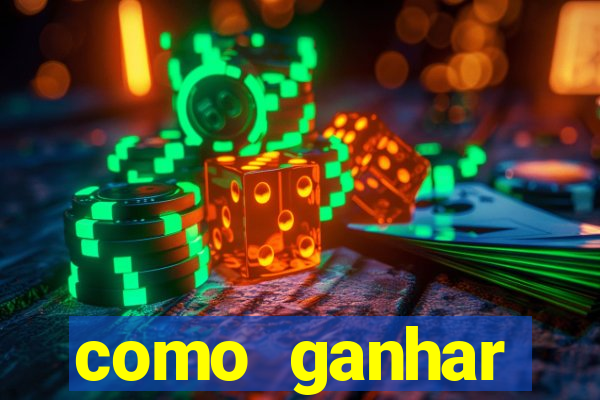 como ganhar dinheiro jogando grátis