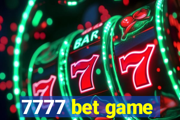 7777 bet game