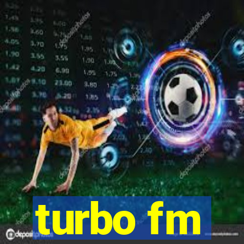 turbo fm