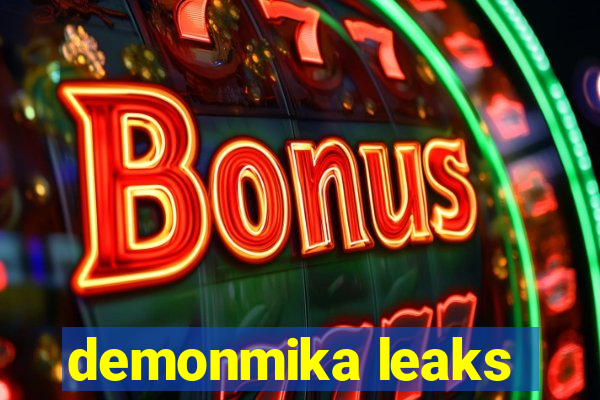 demonmika leaks