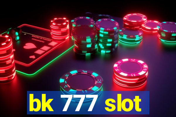 bk 777 slot