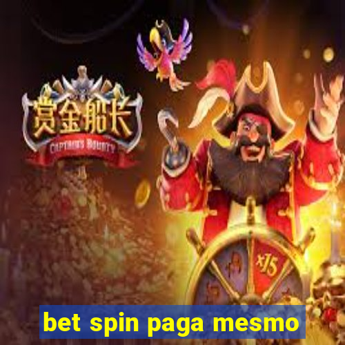 bet spin paga mesmo